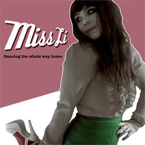 Miss Li Dancing The Whole Way Home (LP)