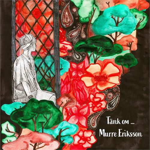 Murre Eriksson Tänk Om… (LP) 