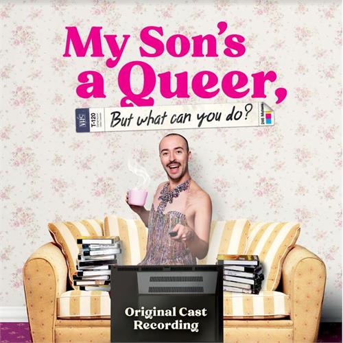 Musikal My Son's A Queer (But What Can…) (CD)