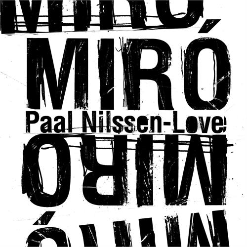 Paal Nilssen-Love Miró (CD)