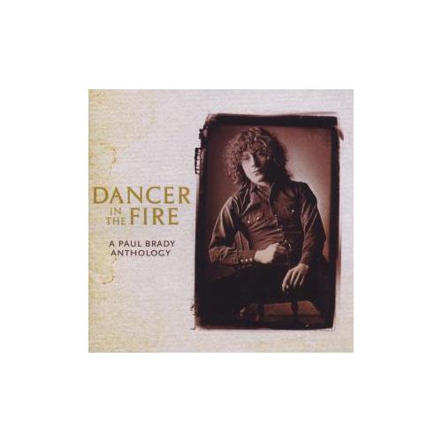 Paul Brady Dancer In The Fire: A Paul Brady… (2CD)