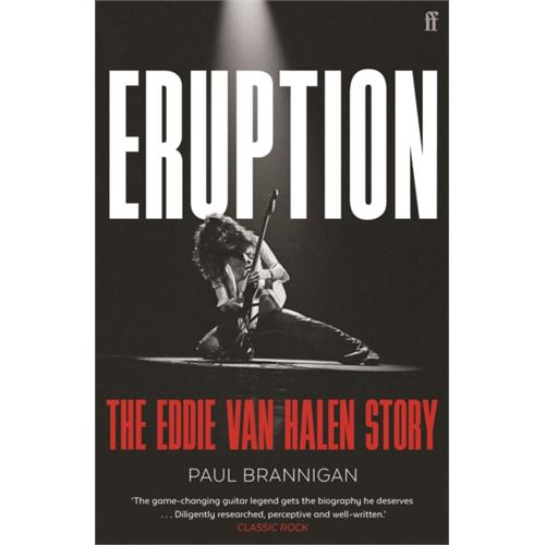 Paul Brannigan Eruption: The Eddie Van Halen… (BOK)