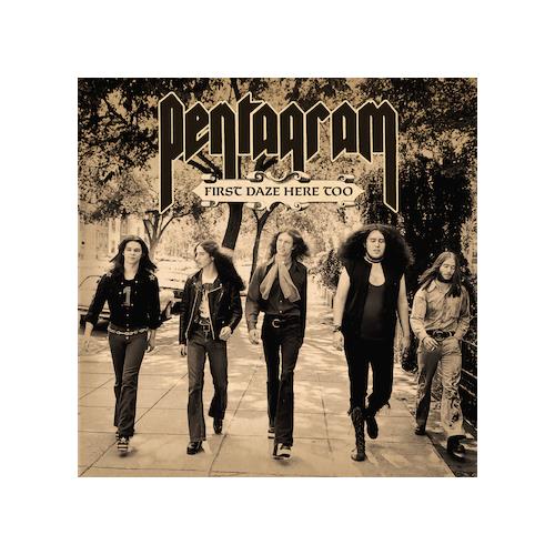 Pentagram First Daze Here Too (Reissue) (2CD)