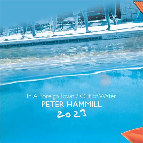 Peter Hammill In A Foreign Town/Out Of Water (2CD) 