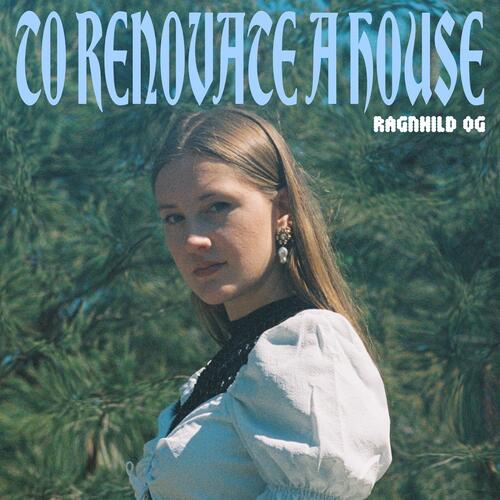 Ragnhild og To Renovate A House (LP) 