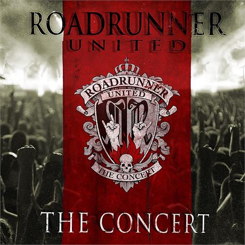 Roadrunner United Roadrunner United: The Concert (2CD)