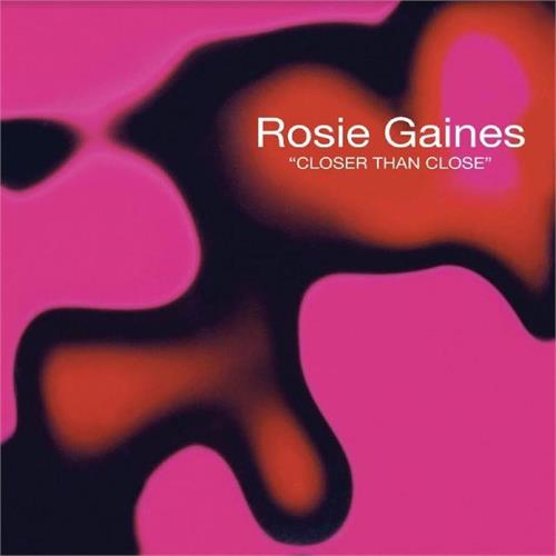 Rosie Gaines Closer Than Close (12")