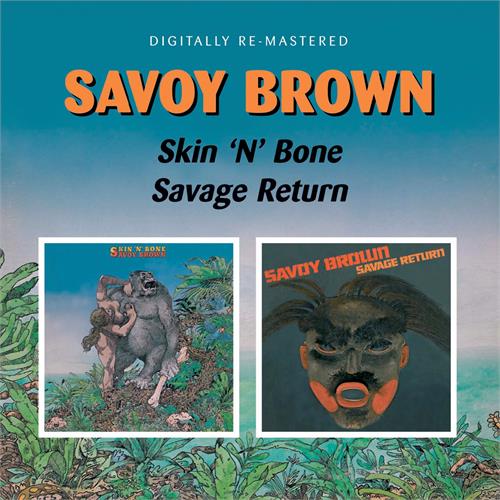 Savoy Brown Skin 'N' Bone/Savage Return (CD)