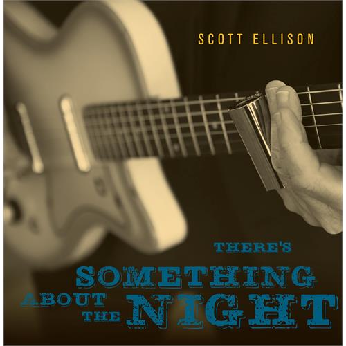 Scott Ellison There's Something About The Night (CD)