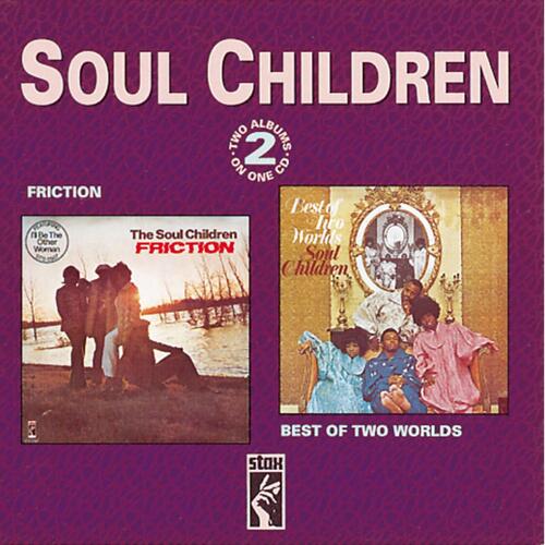 Soul Children Friction/Best Of Both Worlds (CD)
