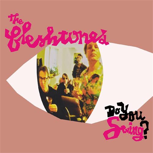 The Fleshtones Do You Swing? (20th…) - LTD (LP)