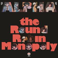 The Round Robin Monopoly Alpha - LTD (LP)