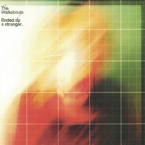 The Walkabouts Ended Up A Stranger (CD) 
