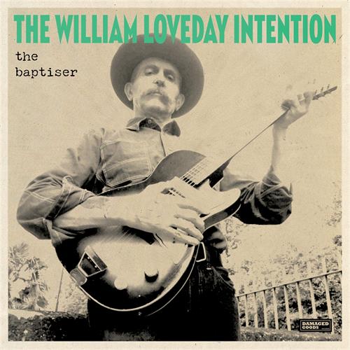 The William Loveday Intention The Baptiser (LP)