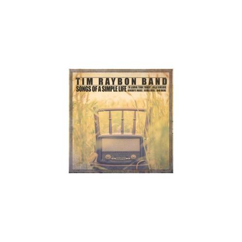 Tim Raybon Band Songs Of A Simple Life (CD)
