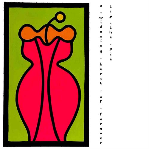 Try The Pie A Widening Burst Of Forever - LTD (LP) 