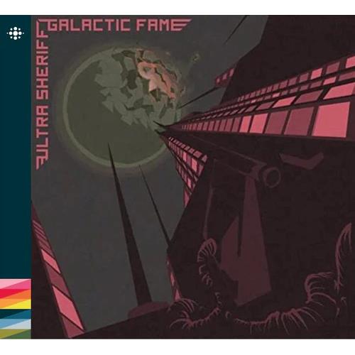 Ultra Sheriff Galactic Fame (CD)