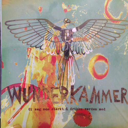 Wunderkammer Gi Meg Noe Sterkt Å Drikka Verden… (CD) 