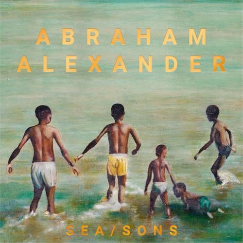 Abraham Alexander Sea/Sons (LP)