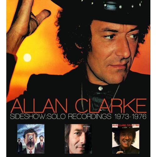 Allan Clarke Sideshow: Solo Recordings… (2CD)