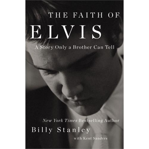 Billy Stanley The Faith Of Elvis (BOK)