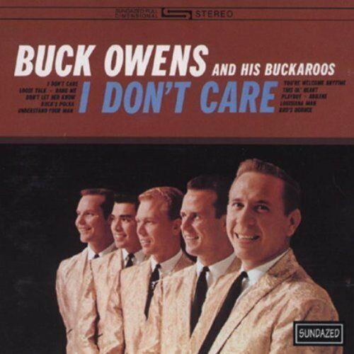 Buck Owens & His Buckaroos I Don't Care (CD)