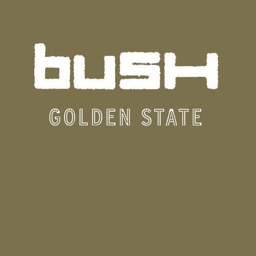 Bush Golden State - LTD (LP) 