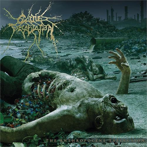 Cattle Decapitation The Anthropocene Extinction (CD) 