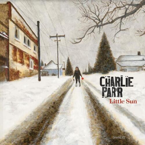 Charlie Parr Little Sun (CD)