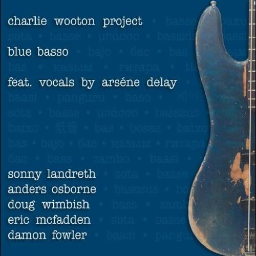 Charlie Wooton Project Blue Basso (CD) 