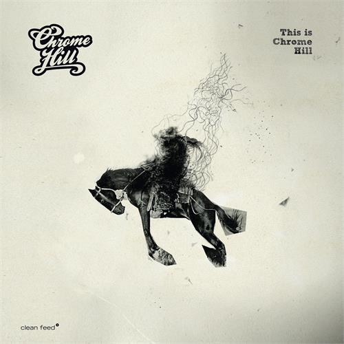 Chrome Hill This is Chrome Hill (CD) 