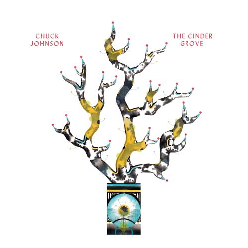 Chuck Johnson The Cinder Grove (LP) 