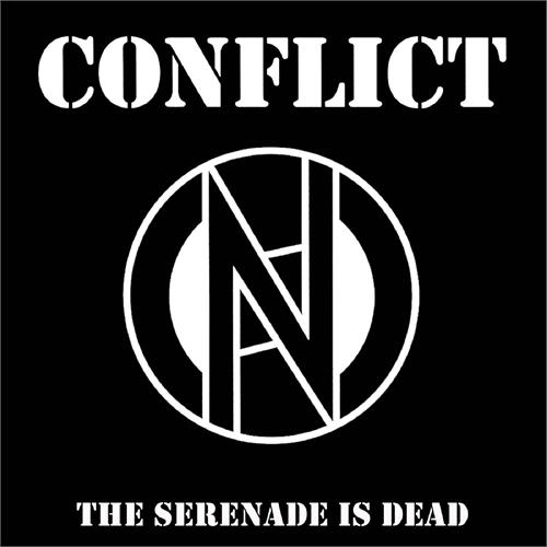 Conflict The Serenade Is Dead - LTD (7")