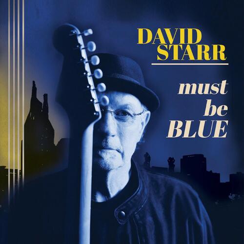 David Starr Must Be Blue (CD) 