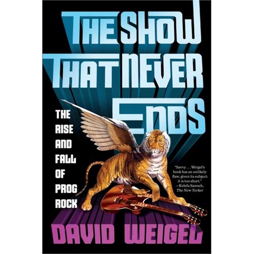 David Weigel The Show That Never Ends… (BOK) 