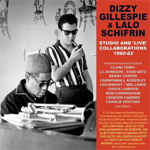 Dizzy Gillespie & Lalo Schifrin Studio And Live Collaborations… (2CD) 