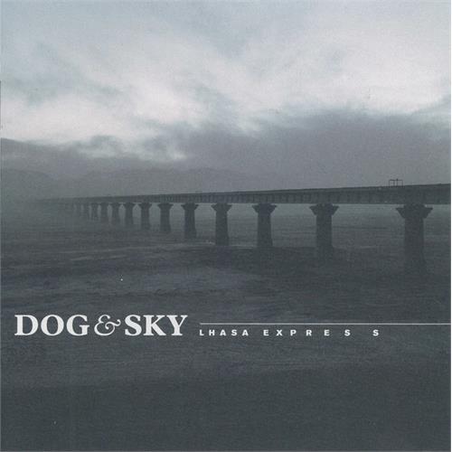 Dog & Sky Lhasa Express (CD) 