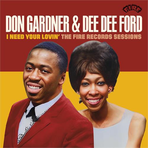 Don Gardner & Dee Dee Ford I Need Your Lovin':  The Fire… (CD)