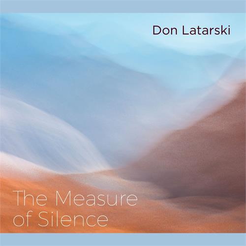 Don Latarski Measure Of Silence (CD)