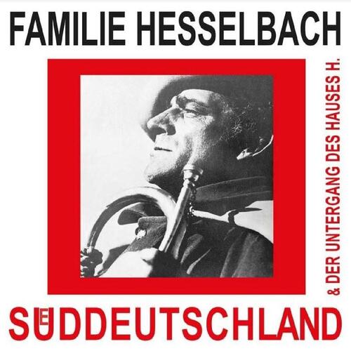 Familie Hesselbach Süddeutschland & Der Untergang Des… (LP) 