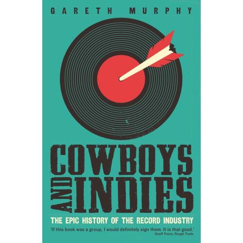 Gareth Murphy Cowboys And Indies (BOK) 