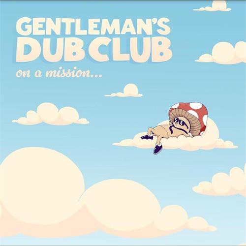 Gentleman's Dub Club On A Mission (CD)