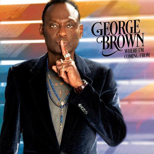 George Brown Where I'm Coming From (2LP) 