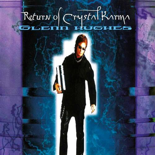 Glenn Hughes Return Of Crystal Karma (LP)
