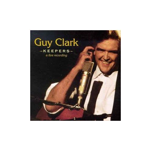 Guy Clark Keepers - A Live Recording (CD)