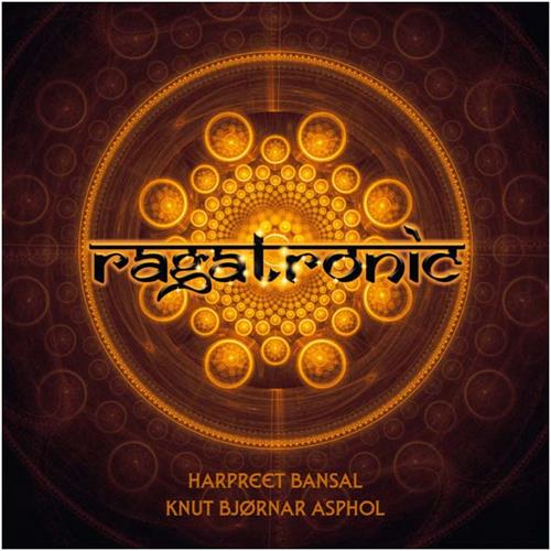 Harpreet Bansal & Knut Bjørnar Asphol Ragatronic (CD)