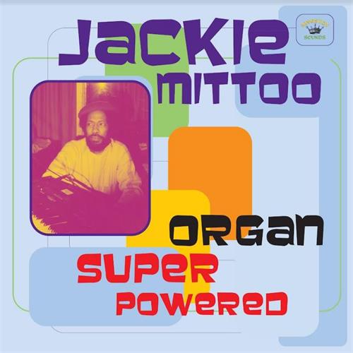 Jackie Mittoo Organ Super Powered (LP)
