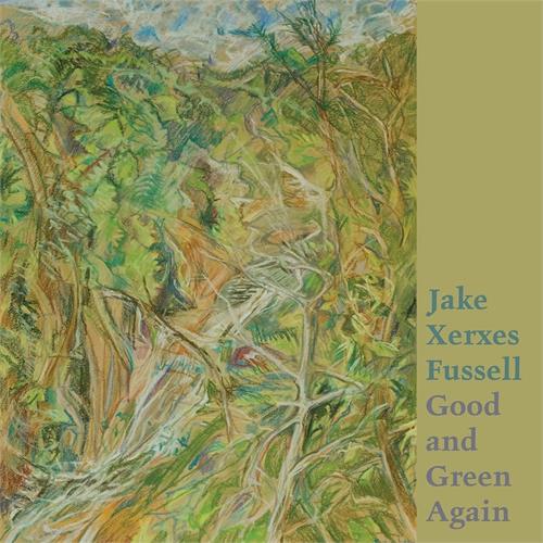 Jake Xerxes Fussell Good And Green Again (CD) 