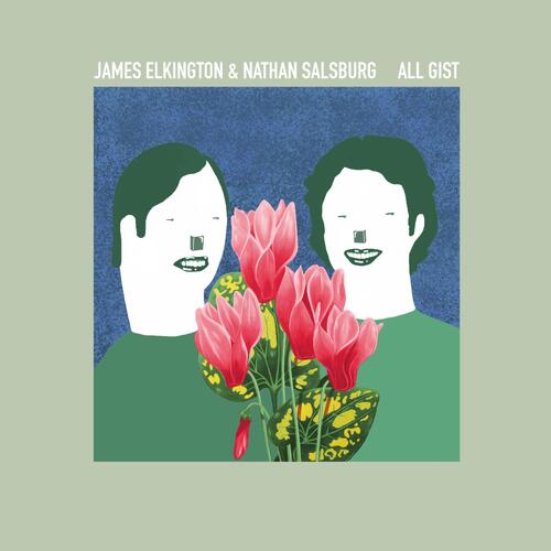 James Elkington & Nathan Salsburg All Gist (CD)