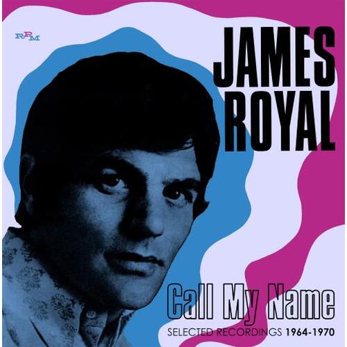 James Royal Call My Name: Selected Recordings… (CD)